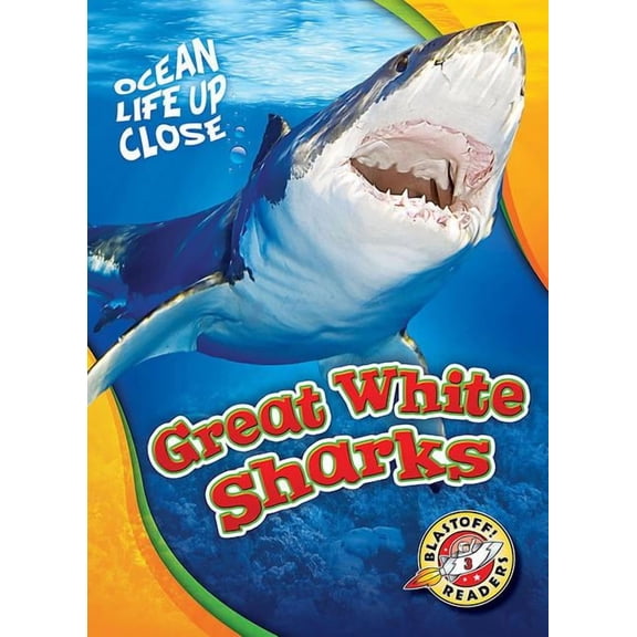 Ocean Life Up Close Great White Sharks, (Hardcover)
