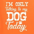 thumbnail image 5 of Wild Bobby I'm Only Talking to My Dog Today Dog Lover Unisex Crewneck Graphic Sweatshirt, Orange, Large, 5 of 5