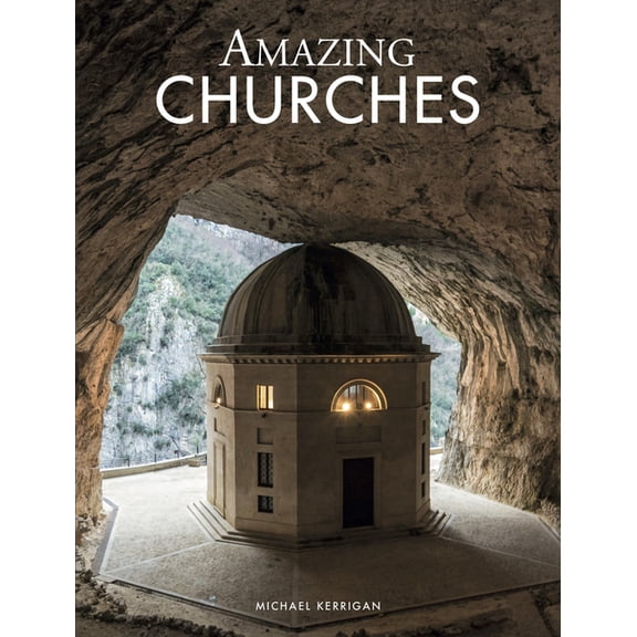 Amazing Places [Portrait Format] Amazing Churches, (Hardcover)