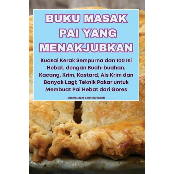 Buku Masak Pai Yang Menakjubkan, (Paperback)