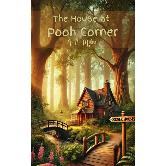 The House at Pooh Corner, (Paperback)