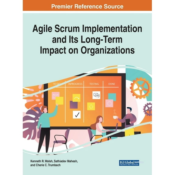 Agile Scrum Implementation and Its Long-Term Impact on Organizations (Hardcover)