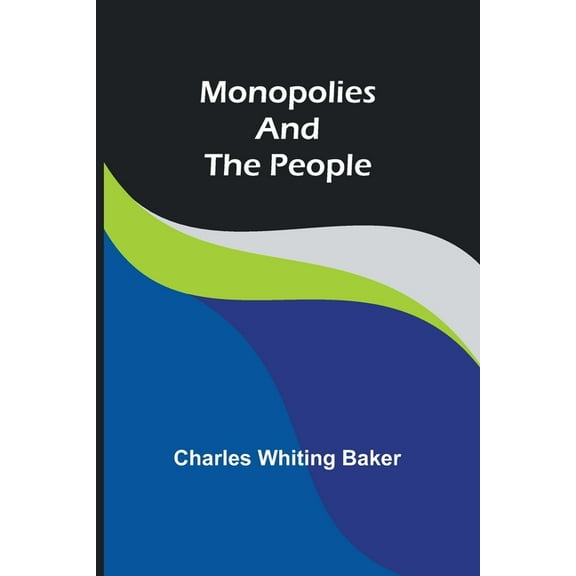 Monopolies and the People, (Paperback)