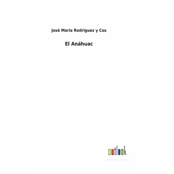 El Anáhuac (Hardcover)