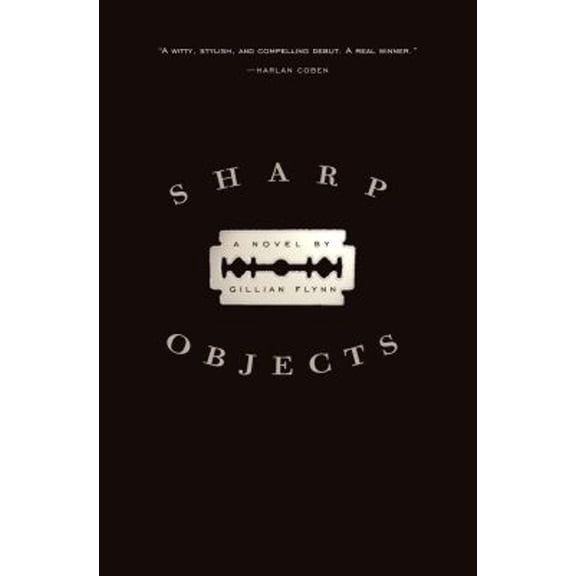Pre-Owned Sharp Objects (Hardcover) 9780307341549