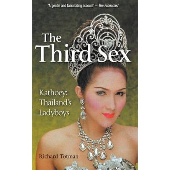 Pre-Owned The Third Sex: Kathoey - Thailand's Ladyboys (Paperback) 0285642596 9780285642591