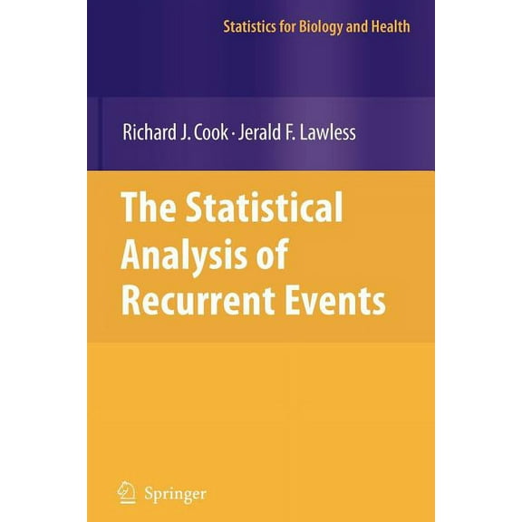 Statistics for Biology and Health The Statistical Analysis of Recurrent Events, (Paperback)