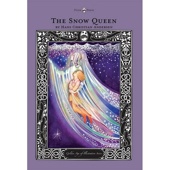 Golden Age of Illustration The Snow Queen - The Golden Age of Illustration Series, (Paperback)