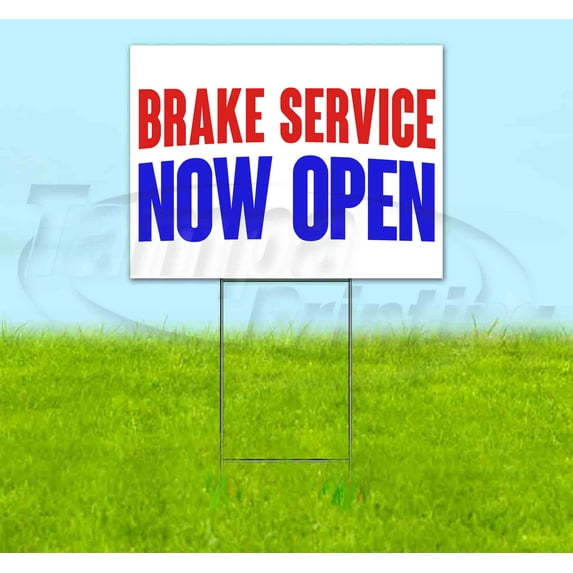 Brake Service Now Open (18" x 24") Yard Sign, Includes Metal Step Stake