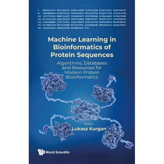 Machine Learning in Bioinformatics of Protein Sequences, (Hardcover)