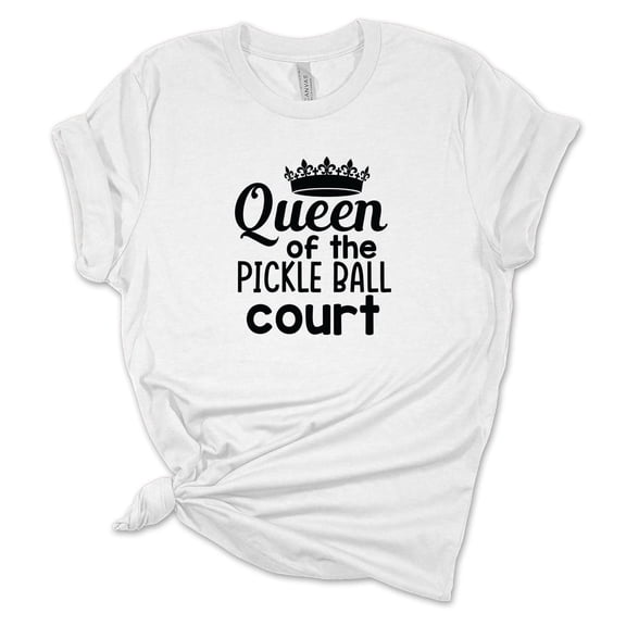 Womens Queen of the Pickleball Court T-Shirt, Ladies Funny Pickleball Shirt