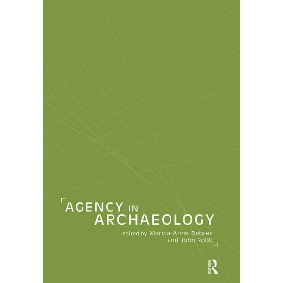 Agency in Archaeology, (Paperback)