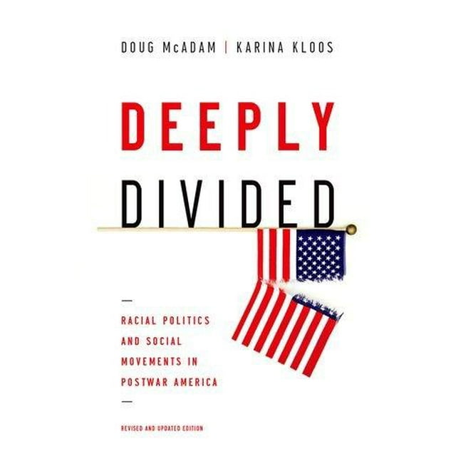 Deeply Divided: Politiques Raciales et Mouvements Sociaux en Amérique d'Après-Guerre