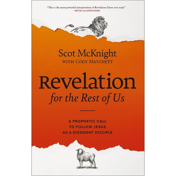 Revelation for the Rest of Us: A Prophetic Call to Follow Jesus as a Dissident Disciple, (Paperback)