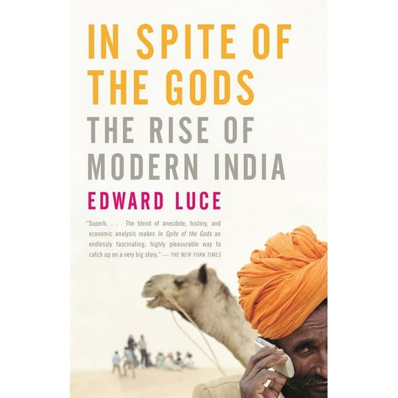 In Spite of the Gods: The Rise of Modern India, (Paperback)