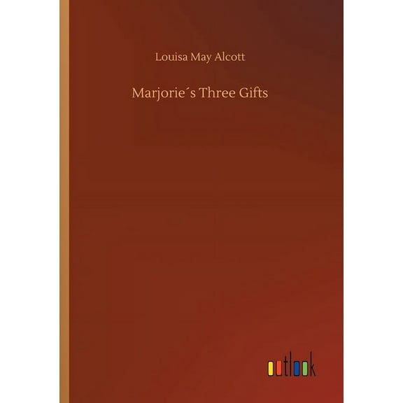 Marjorie´s Three Gifts (Paperback)