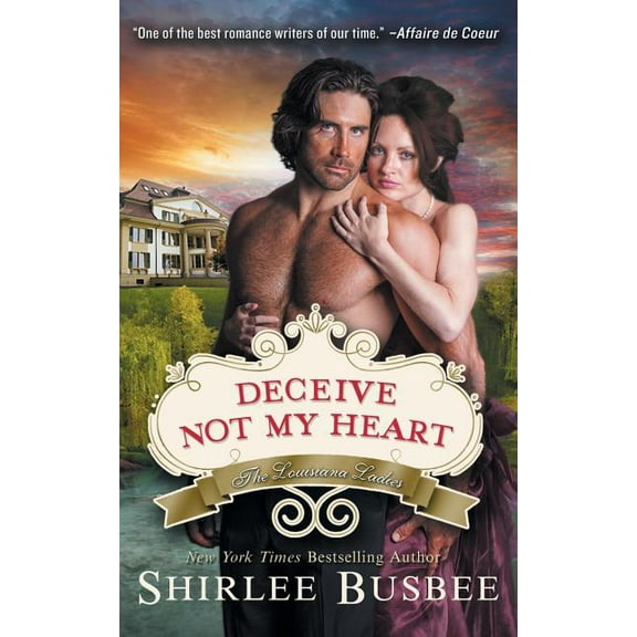 Deceive Not My Heart (the Louisiana Ladies Series, Book 1) (Paperback)