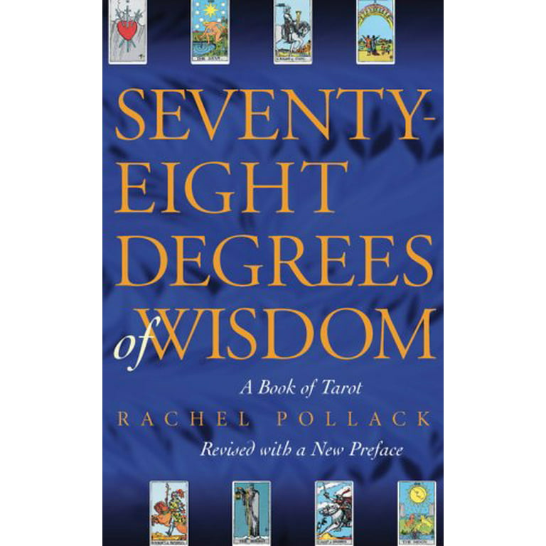 Seventy-Eight Degrees Wisdom: A Book of Tarot, Pre-Owned 1578634083 9781578634088 Rachel Pollack - Walmart.com