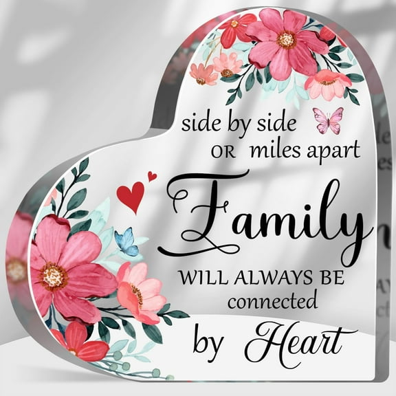 Inspirational Family Sign Floral Acrylic Keepsake Side By Side or Miles Apart Family Will Always Be Connected by Heart Positive Gift