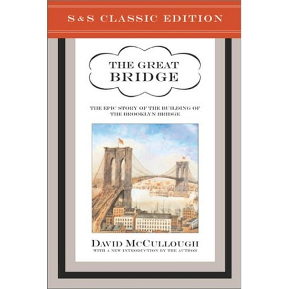 Pre-Owned The Great Bridge: The Epic Story of the Building of the Brooklyn Bridge (Hardcover) 0743217373 9780743217378