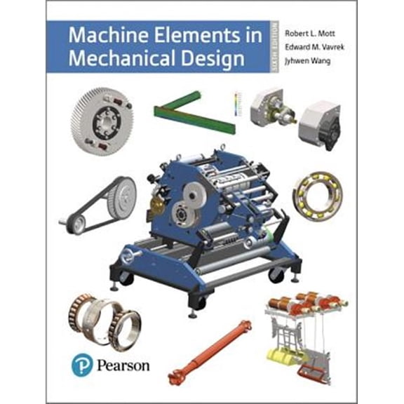 Pre-Owned Machine Elements in Mechanical Design (What's New in Trades & Technology)