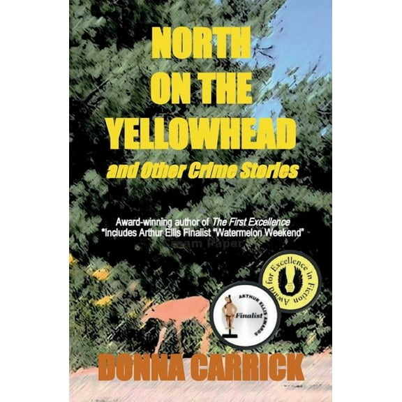 North on the Yellowhead and Other Crime Stories (Paperback)