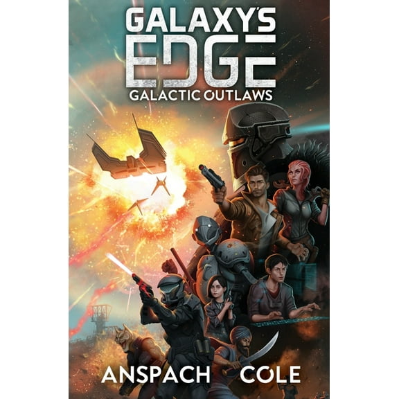 Galaxy's Edge Galactic Outlaws, Book 2, (Paperback)