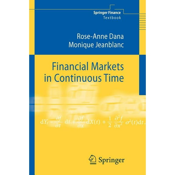 Financial Markets in Continuous Time, (Paperback)
