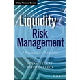 thumbnail image 1 of Liquidity Risk Management: A Practitioner's Perspective (Wiley Finance), 1 of 3