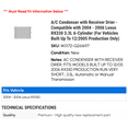 thumbnail image 2 of A/C Condenser with Receiver Drier - Compatible with 2004 - 2006 RX330 3.3L 6-Cylinder (For Vehicles Built Up To 12/2005 Production Only), 2 of 2