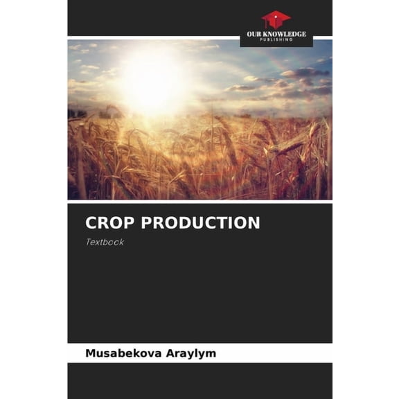 Crop Production, (Paperback)