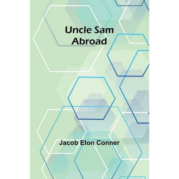 Uncle Sam Abroad, (Paperback)