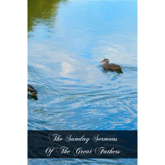 Pre-Owned The Sunday Sermons of the Great Fathers: Volume 2 - From the First Sunday in Lent to the Sunday After the Ascension