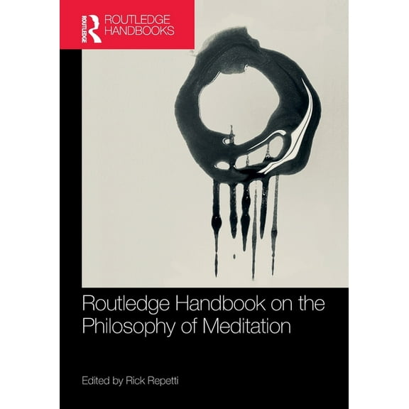 Routledge Handbook on the Philosophy of Meditation, (Paperback)