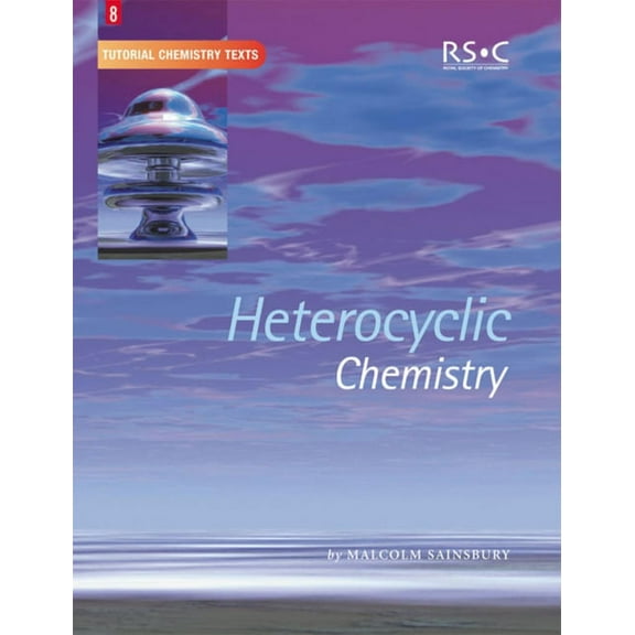 Tutorial Chemistry Texts Heterocyclic Chemistry, Book 8, (Paperback)