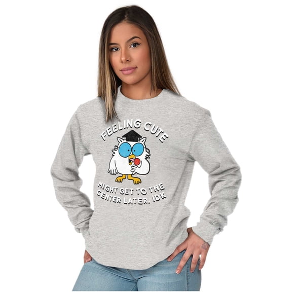 Feeling Cute IDK Meme Mr. Owl Funny Women's Long Sleeve T Shirt Brisco Brands S