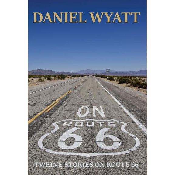 On Route 66: Twelve stories on Route 66 (Hardcover)
