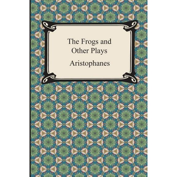 The Frogs and Other Plays (Paperback)