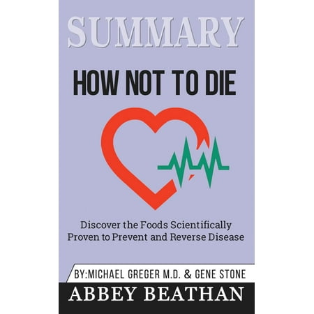 34+ How Not To Die Discover The Foods Scientifically Proven To Prevent And Reverse Disease PNG
