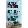 thumbnail image 1 of Pre-Owned Hot Iron and the Time It Never Rained (Mass Market Paperback) 1250177863 9781250177865, 1 of 1