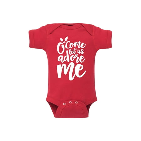 

Instant Message - O Come Let Us Adore Me - Infant Baby One Piece