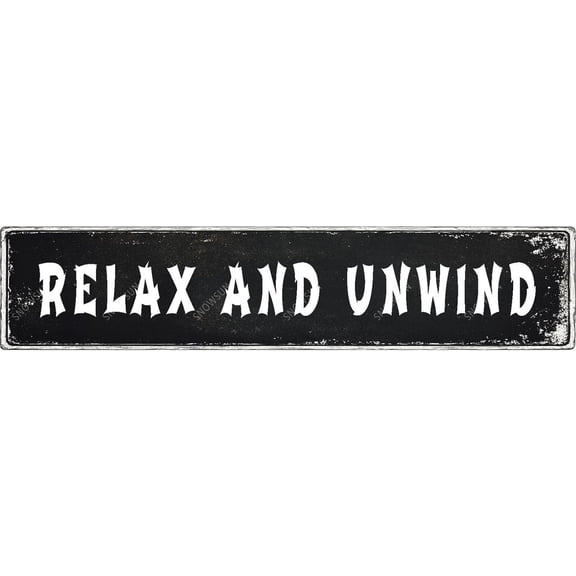 Metal Signs Relax And Unwind Tin Sign Aluminum Sign Funny Vintage Street Sign Wall Decor for Home Farmhouse Bar Cafe Fence Yard Signs 4×16 Inches