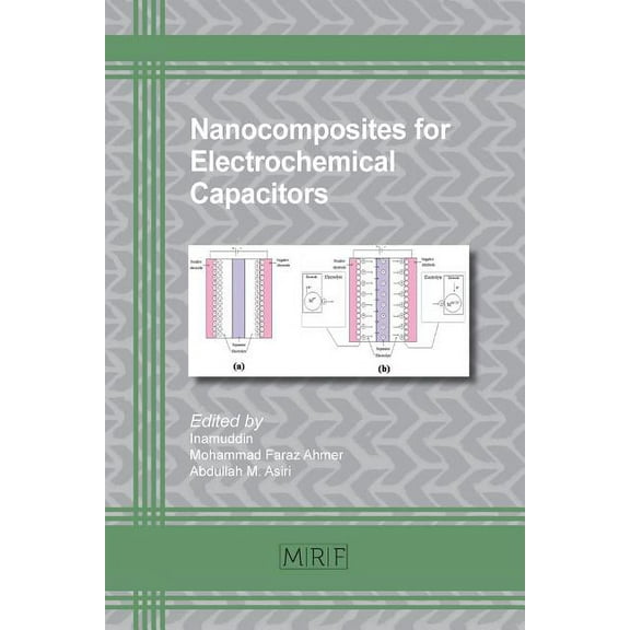 Materials Research Foundations Nanocomposites for Electrochemical Capacitors, Book 24, (Paperback)