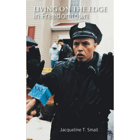 Living on the Edge in Freedomtown