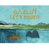 Let's Count!: Bilingual Inuktitut and English Edition [Hardcover - Used]