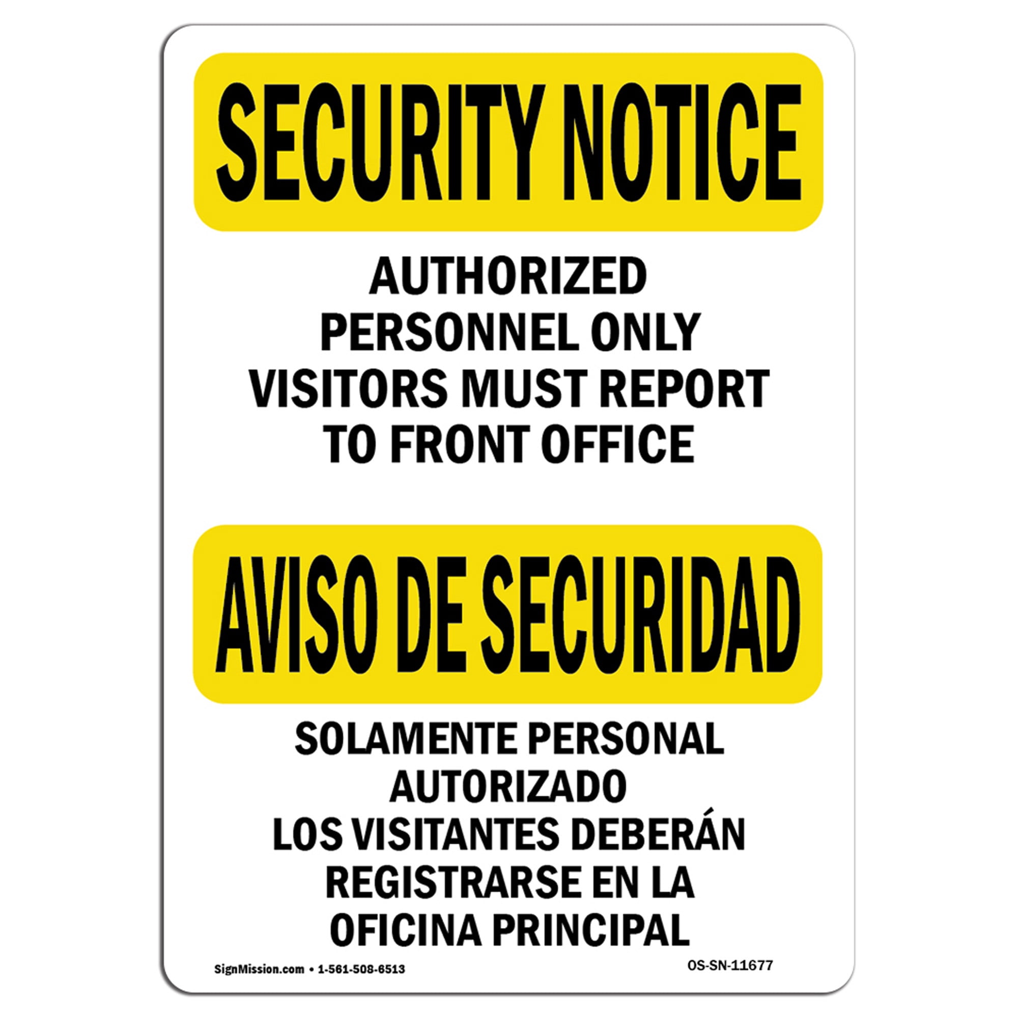 OSHA SECURITY NOTICE Sign Visitors Report To Front Office Made in the USA