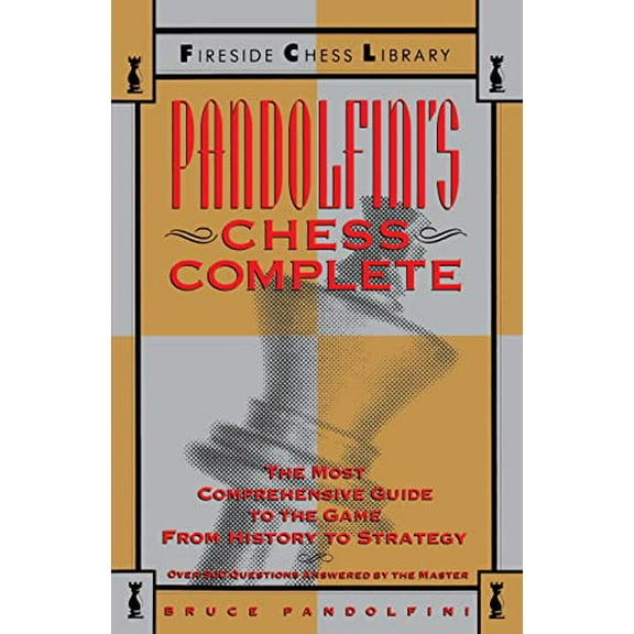Pre-Owned Pandolfini's Chess Complete: The Most Comprehensive Guide to the Game, from History to Strategy (Fireside Chess Library), 9780671701864, 067170186X, Paperback,