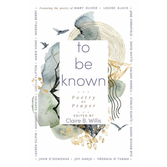 To Be Known: Poetry as Prayer, (Paperback)