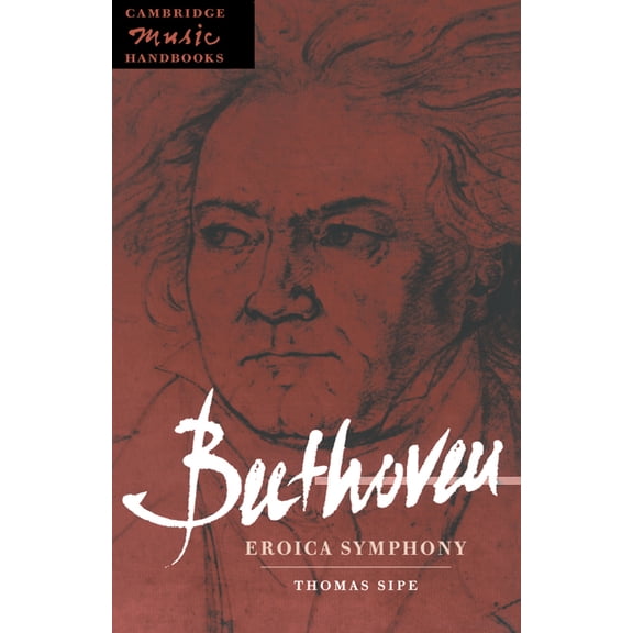 Cambridge Music Handbooks Beethoven: Eroica Symphony, (Paperback)