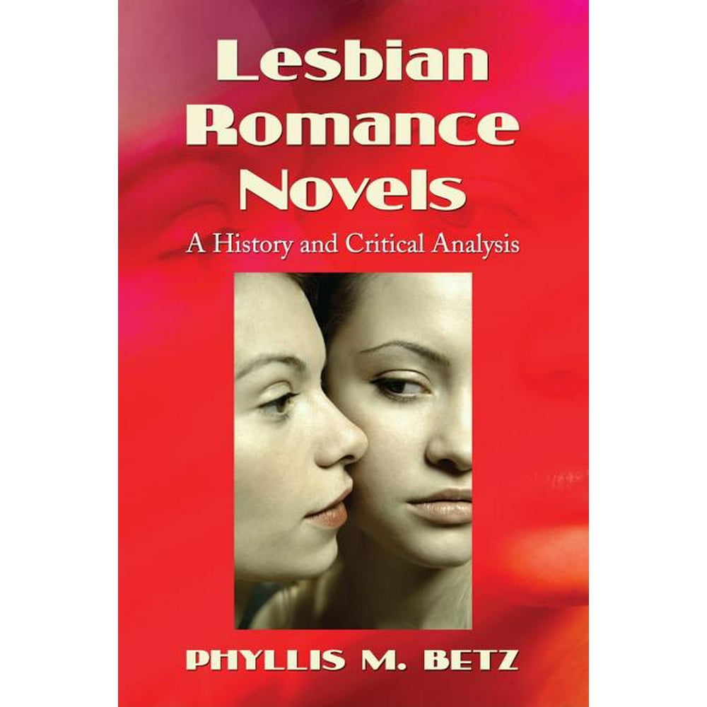 Lesbian Romance Novels A History And Critical Analysis Paperback